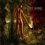 Violent Demise : A New Dawn of Violence